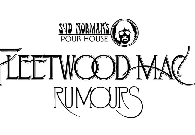 Syd Norman’s Presents: Rumours